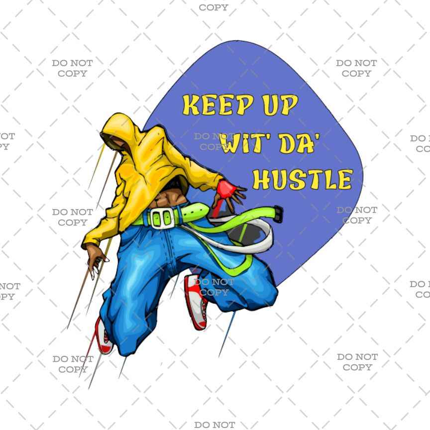 Keep Up Hip Hop Design DTF Transfer, Heat Transfer Vinyl for T-Shirts