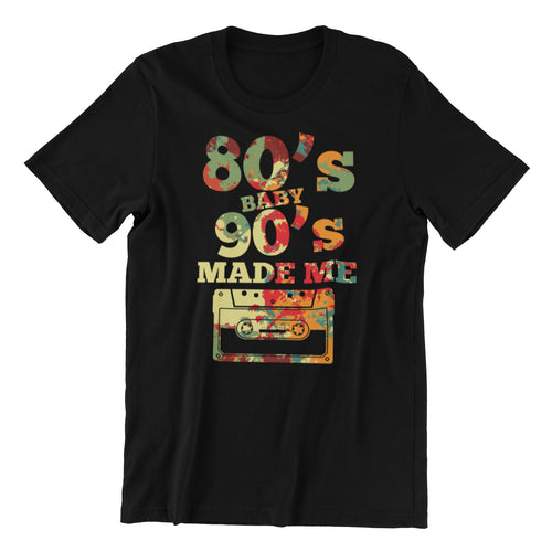Black t-shirt with colorful '80s Baby 90s Made Me' text and cassette tape graphic on a white background