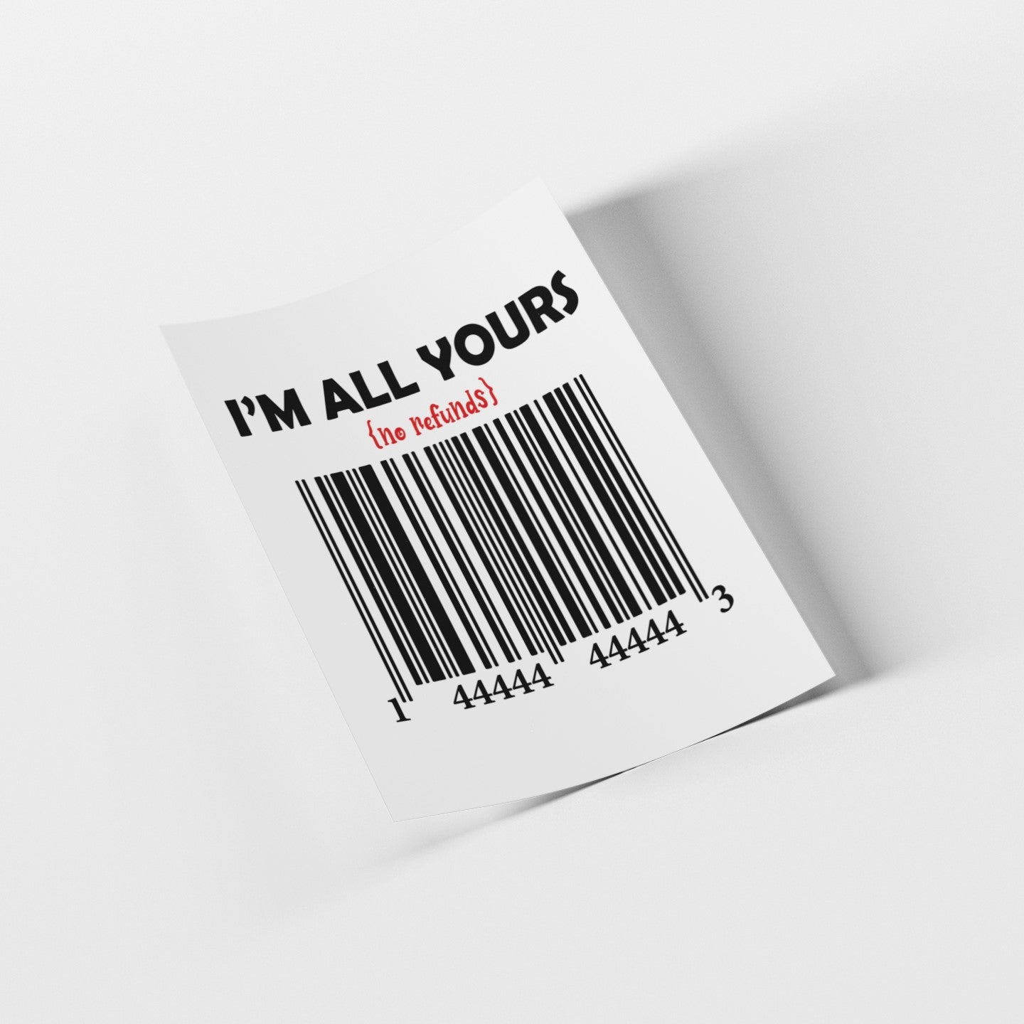 Card with 'I'm All Yours' text and barcode design on a white background