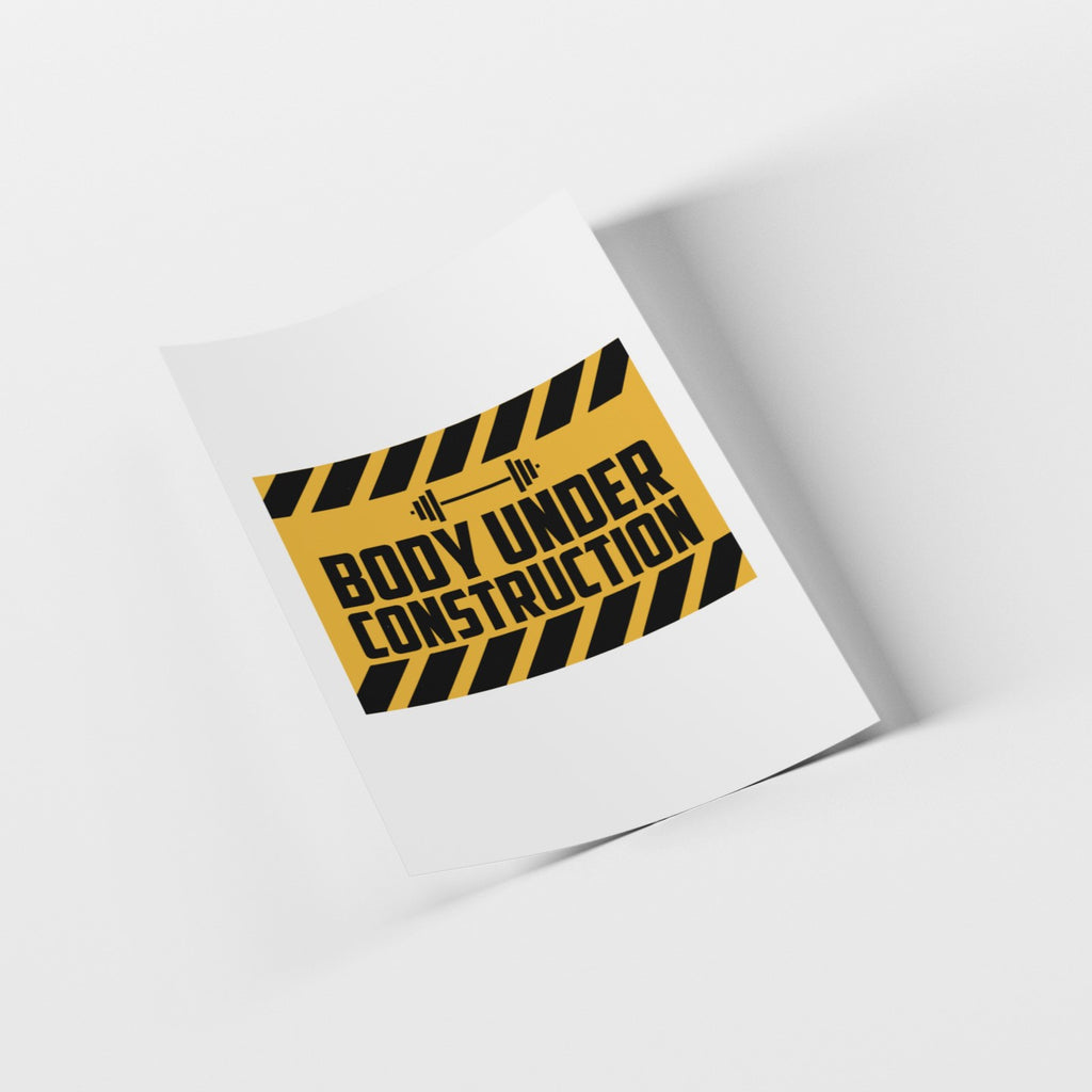 Poster with 'Body Under Construction' text on a yellow and black striped background