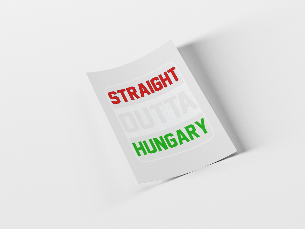 A rectangular sticker or decal shown at an angle on a light gray background. The sticker has a white base with the words 'STRAIGHT OUTTA HUNGARY' in red, gray, and green, mimicking the Hungarian flag color layout.