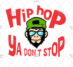 Hip Hop Ya Don't Stop Decal, Iron-on Heat Transfer, Cool Monkey Graphic