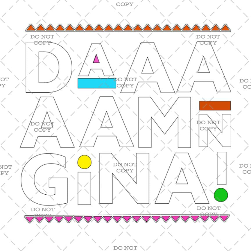 Daaaaamn Gina Retro design DTF Transfer Iron on Decal