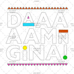 Daaaaamn Gina Retro design DTF Transfer Iron on Decal