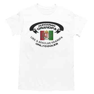 Hungarian Grandpa Like a Regular Grandpa Only Cooler Graphic T-Shirt, Black or White, Short Sleeve