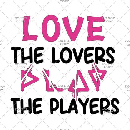 Love and Play Popular Quote DTF Transfer