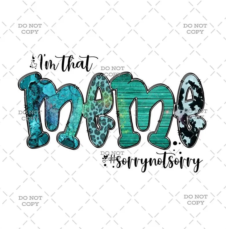 I'm That MEME Funny DTF Transfer Iron on Decal