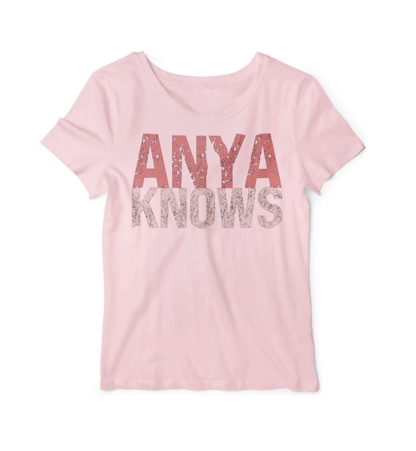 Pink t-shirt with 'ANYA KNOWS' text on a white background