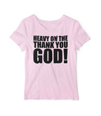 Unstoppable Faith T-Shirt Heavy on The Thank You God, Cotton Blend Graphic Tee