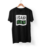 I Said Igen Custom Hungarian T-Shirt, Black Cotton Short Sleeve Tee with White and Green Text Design
