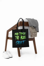 No Time Black Canvas Tote Bag, Motivational Quote Design