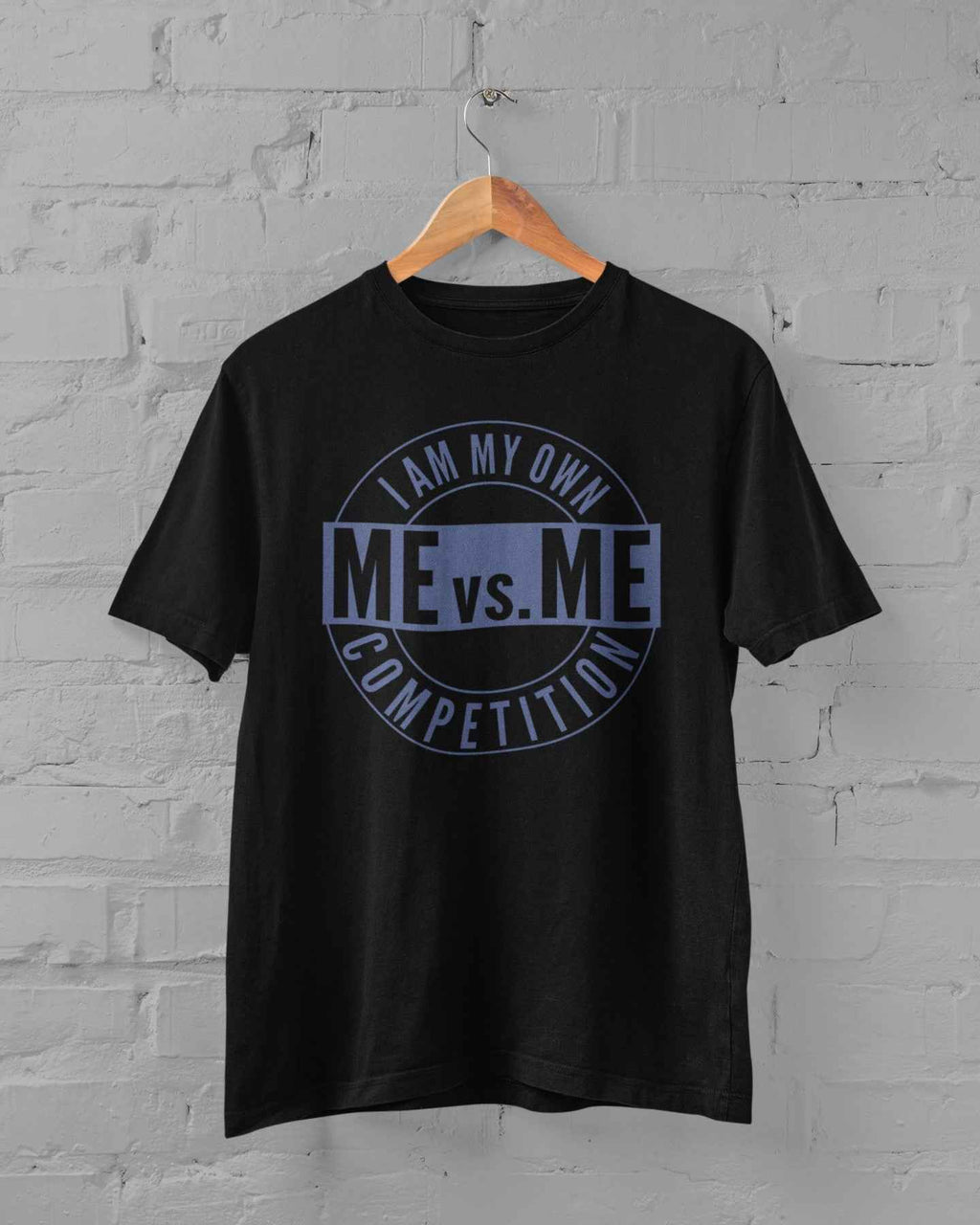 ME VS ME Motivational T-Shirt, Black, I Am My Own Competition Design