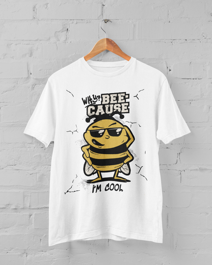 BEECAUSE I’M COOL Funny Collection - T-shirt and Mug Bundle