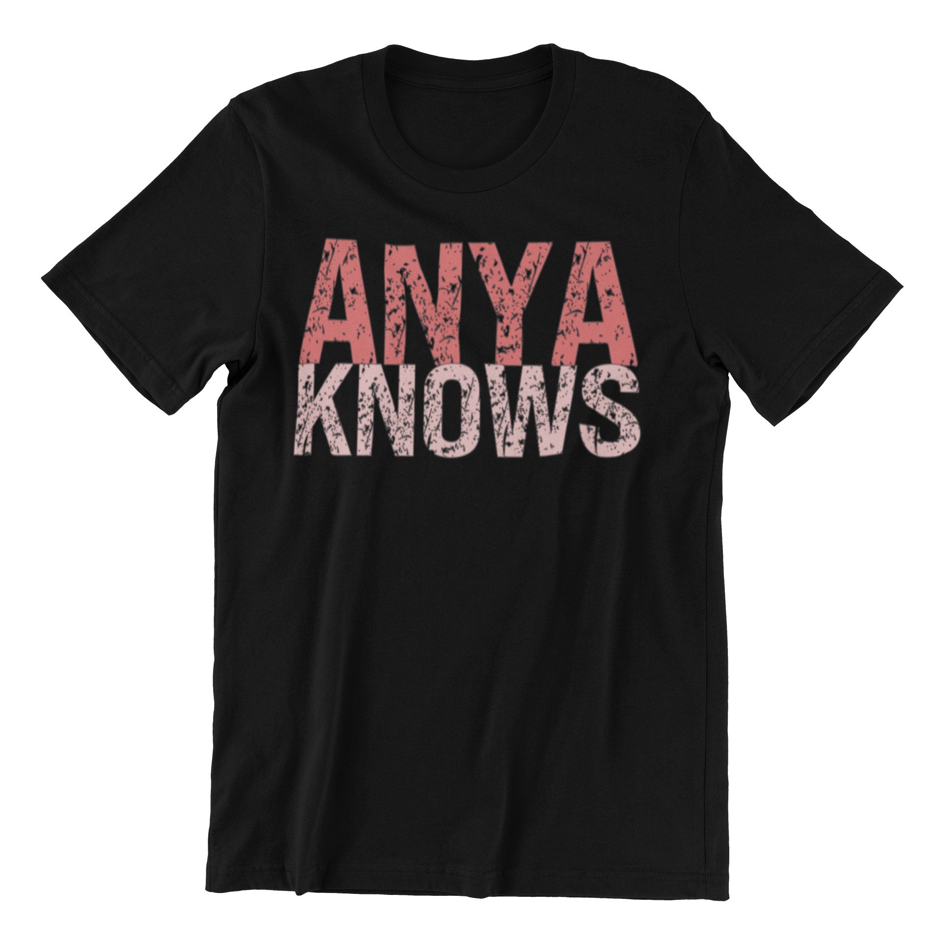 Black t-shirt with 'ANYA KNOWS' text in pink and white on a white background