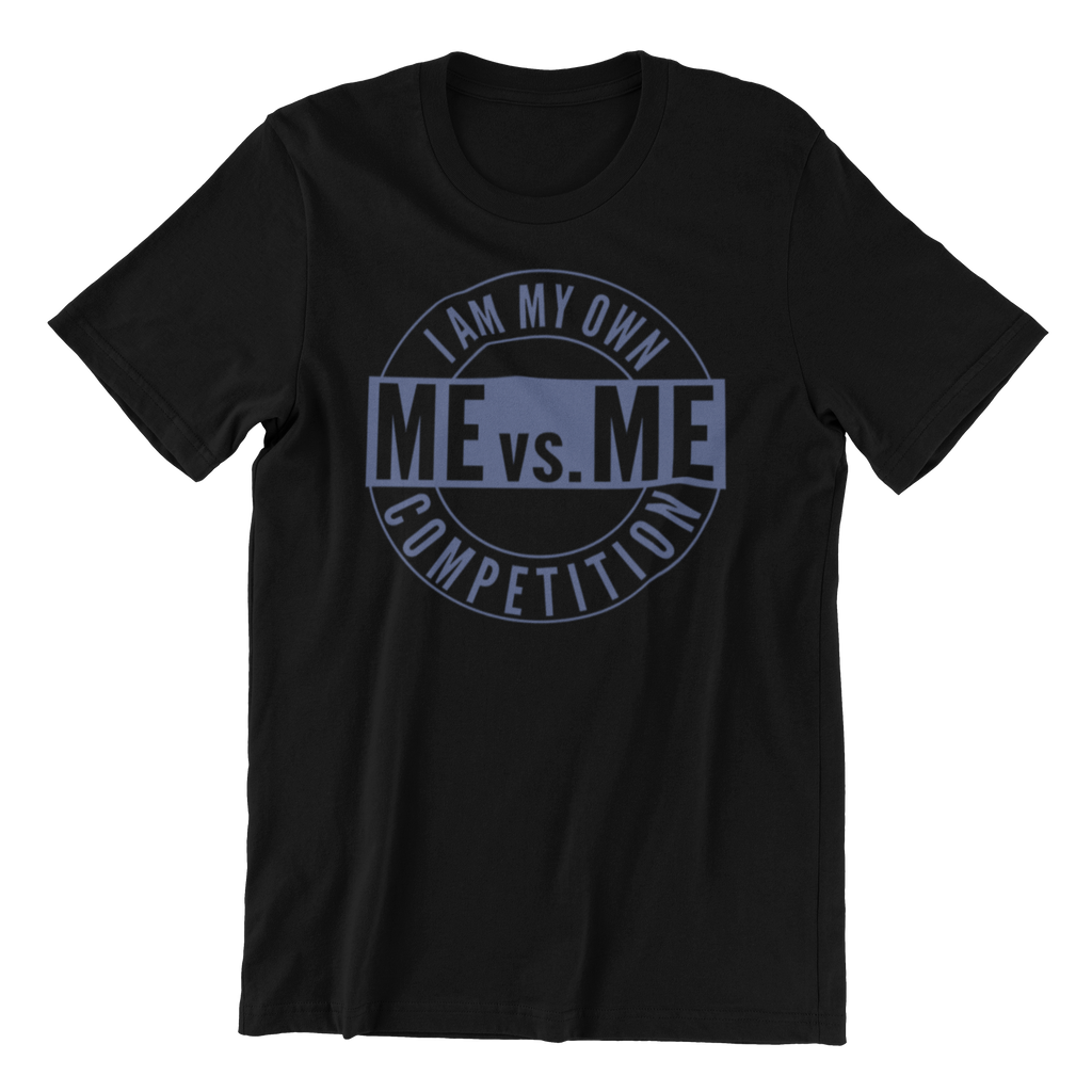 ME VS ME Motivational T-Shirt, Black, I Am My Own Competition Design