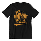 Cut from a Different Cloth T-Shirt, Black with Gold Print, Graphic Tee