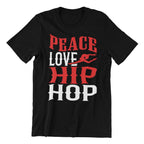 Peace Love Hip Hop T-Shirt, Black Retro Design, Adult Unisex