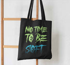 No Time Black Canvas Tote Bag, Motivational Quote Design
