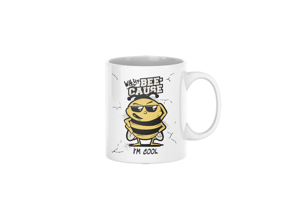 A white ceramic coffee mug featuring a cartoon bee wearing sunglasses with the text 'WHY IS THE BEE CAUSE' above and 'I'M COOL' below.
