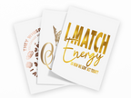 Three overlapping white cards or posters with metallic rose-gold and gold text and graphics on a white background. The front card reads 'I MATCH Energy' with smaller text 'SO HOW WE GO' ACT TODAY?'.