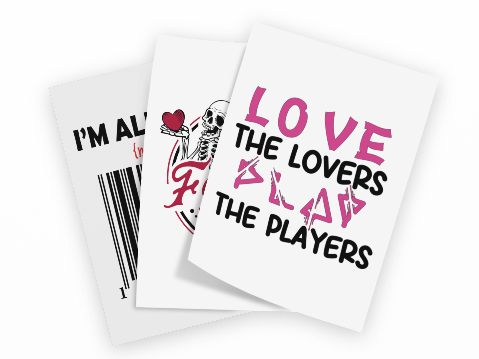 Three white greeting cards with humorous quotes and graphics, fanned out on a plain white background. The front card reads 'LOVE THE LOVERS BLAD THE PLAYERS' in pink and black text.