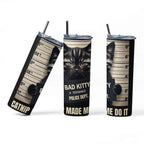 Bad Kitty Stainless Steel Tumbler 20 oz Police Mugshot Design, Insulated Travel Cup with Lid and Straw