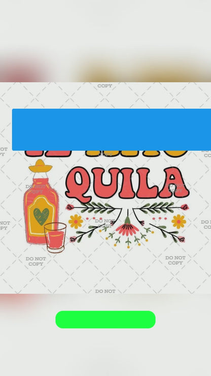 Te Quila Full of Humor DTF Transfer 7"x10" with Playful Tone for Versatile Ironing and Stylish Wardrobe Addition