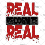 Real Recognize Real DTF Transfer, Custom Graphic T-Shirt Iron-On Vinyl Design, Black with Red Text, DIY Heat Transfer