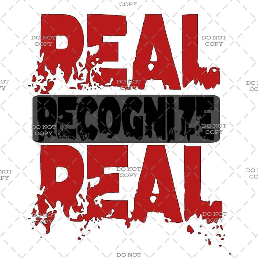 Real Recognize Real DTF Transfer, Custom Graphic T-Shirt Iron-On Vinyl Design, Black with Red Text, DIY Heat Transfer