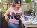 Unstoppable Faith T-Shirt Heavy on The Thank You God, Cotton Blend Graphic Tee