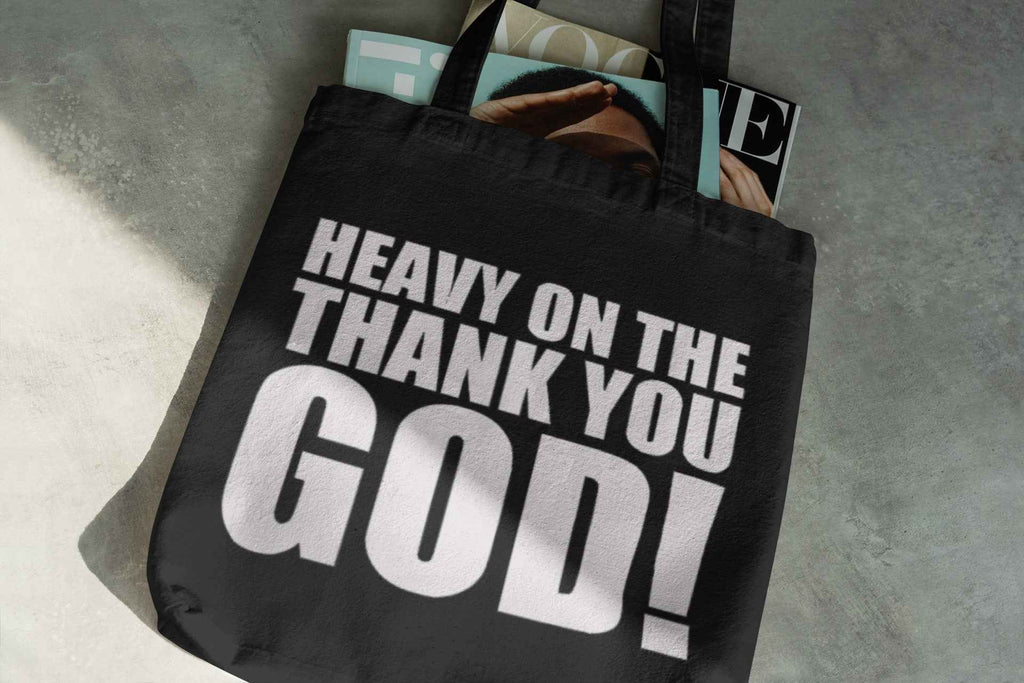Inspirational Canvas Tote Shopping Bag, Reusable Bag with 'Heavy on the Thank You GOD!' Message