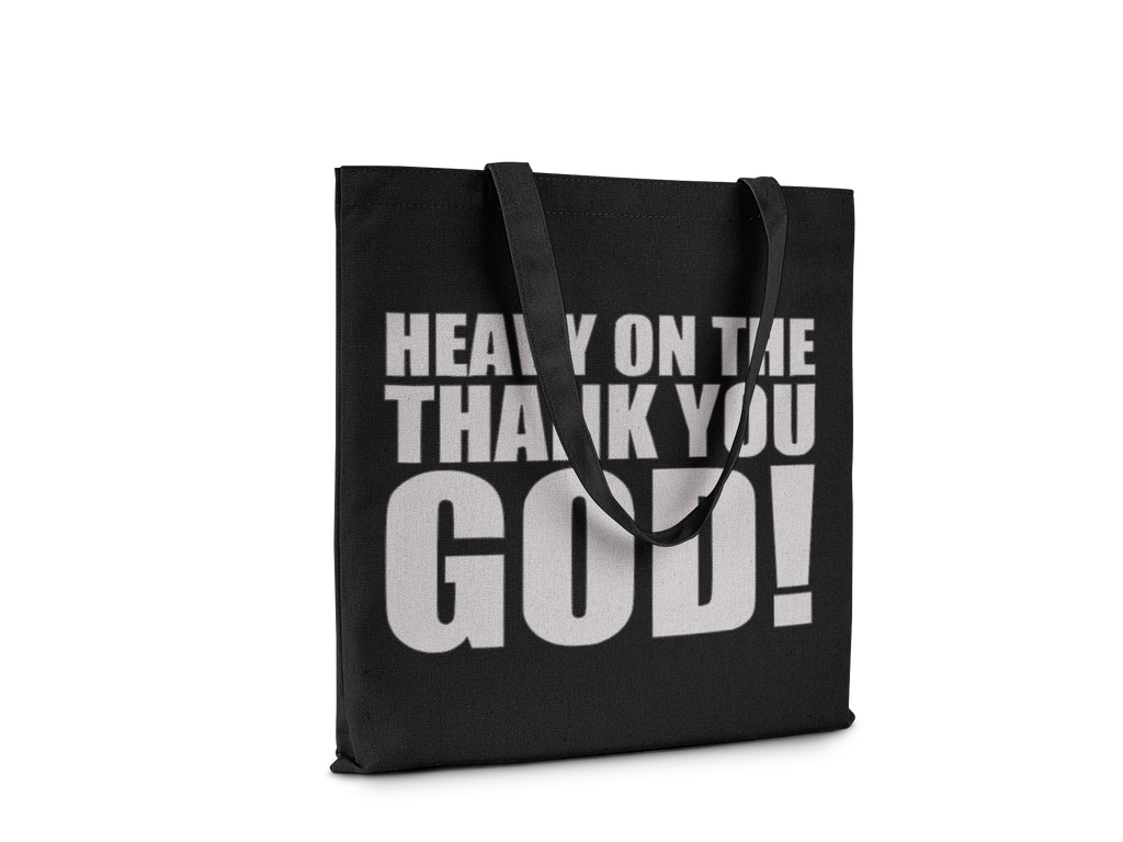 Inspirational Canvas Tote Shopping Bag, Reusable Bag with 'Heavy on the Thank You GOD!' Message