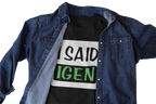 Black t-shirt with 'I SAID IGEN' text on a white background, paired with a denim jacket.